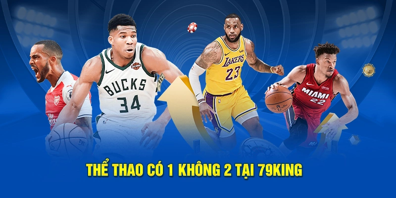 Thể Thao Có 1 Không 2 Tại 79KING